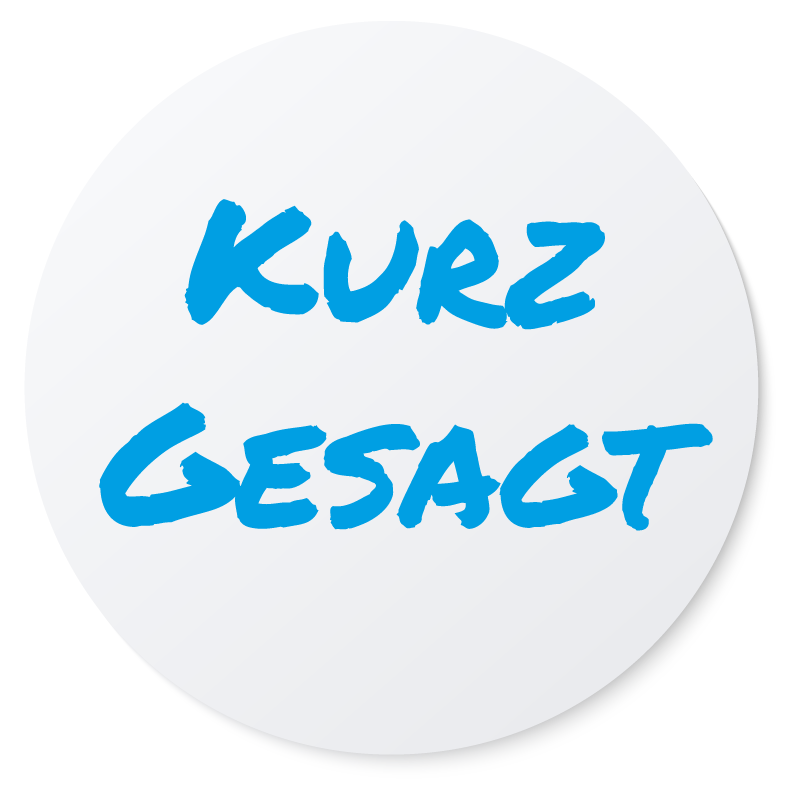 Ein weißer Kreis mit dem blauen Schriftzug KURZ GESAGT in der Mitte auf hellem Hintergrund.